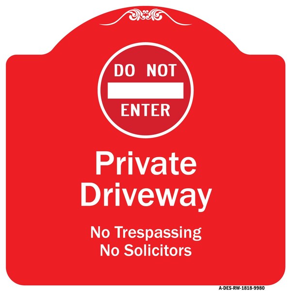 Signmission Do Not Enter Private Driveway No Trespassing Or Solicitors WithAluminum Sign, 18" H, RW-1818-9980 A-DES-RW-1818-9980 - main